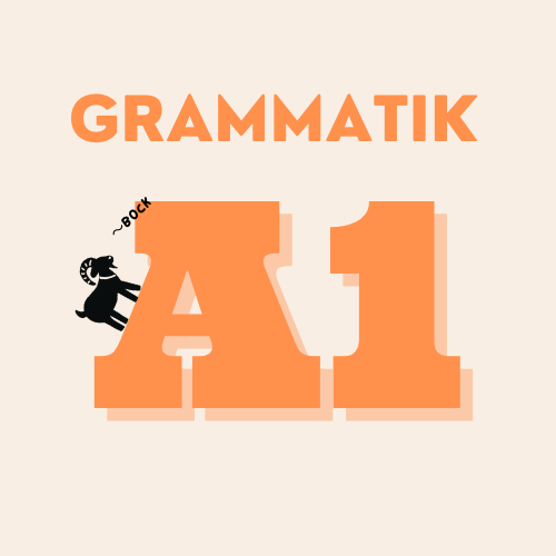 A1 Grammatik Übungen