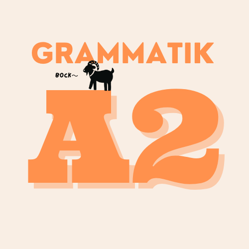 A2 Grammatik Übungen